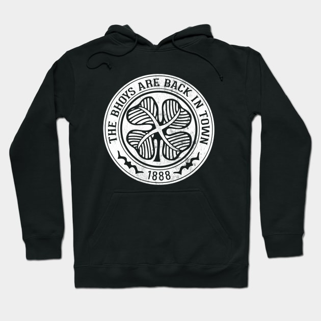 The Bhoys Are Back In Town Hoodie by feck!